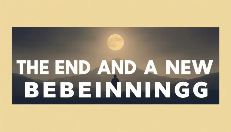 The End and a New Beginning